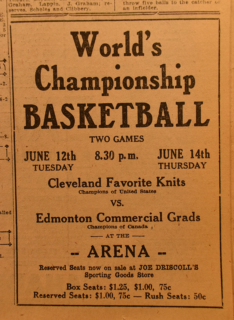 A newspaper ad promoting two "World's Championship Basketball" games between the Canadian and American champions: the Edmonton Commercial Grads and Cleveland Favorite Knits