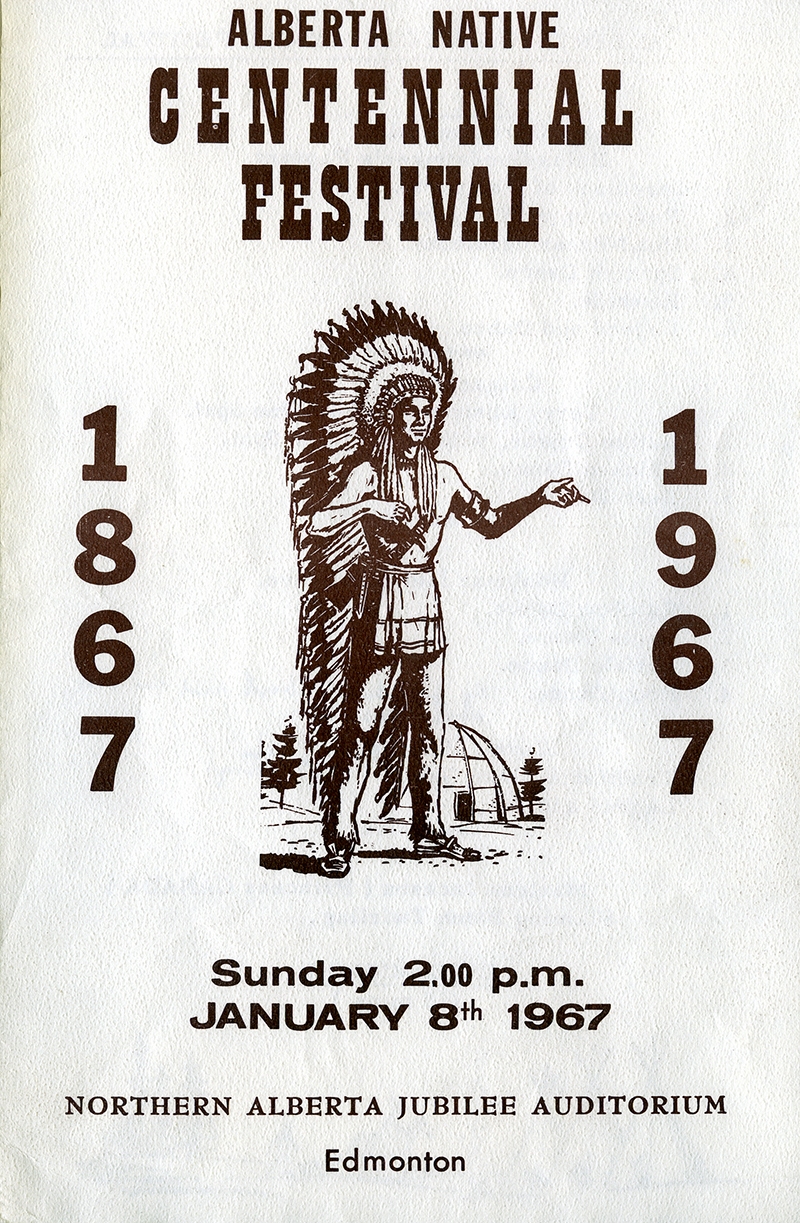A flyer advertising the Alberta Native Centennial Festival. The text reads "Alberta Native Centennial Festival. 1867 - 1967. Sunday 2.00 p.m. January 8th 1967. Northern Alberta Jubilee Auditorium. Edmonton."