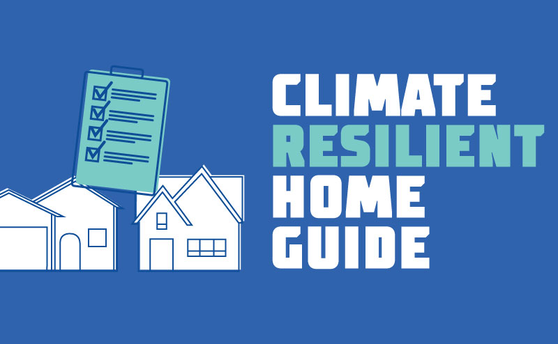 Climate Resilient Home Guide