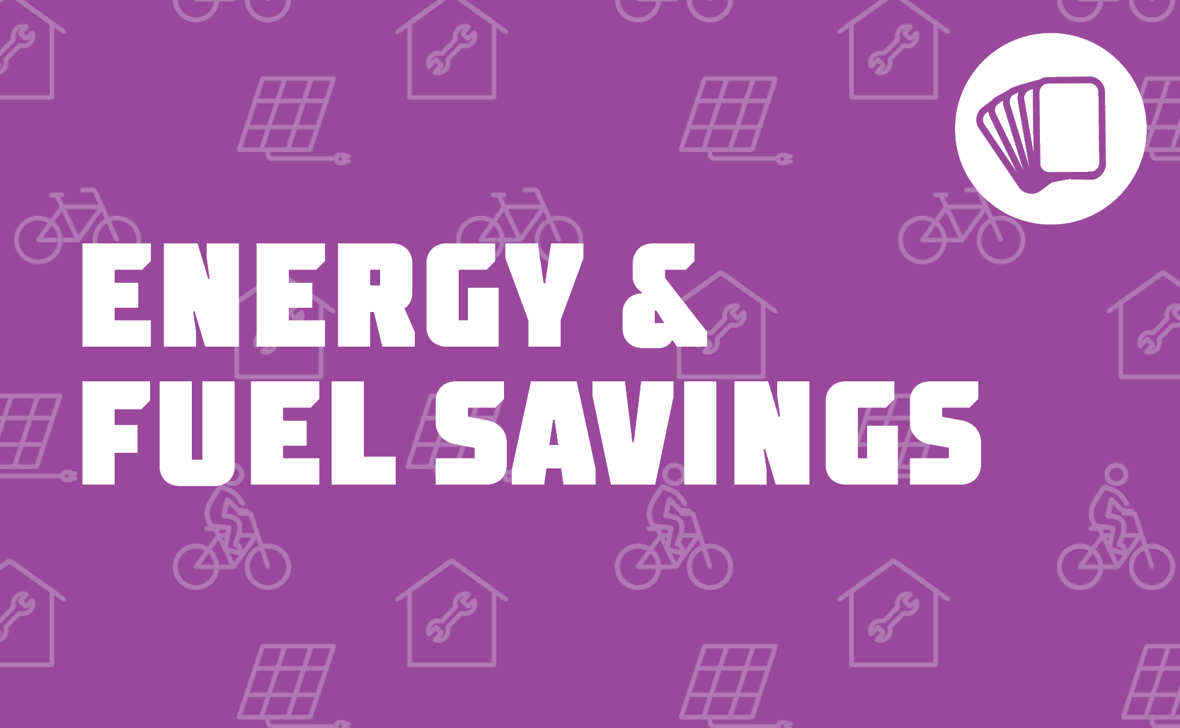 Energy and Fuel Savings. Purple background.