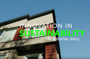 Innovation in Sustainability: Residential Infill
